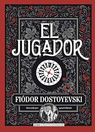Portada del libro El jugador de Fiódor Dostoievski