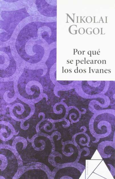 Portada del libro Por qué se pelearon los dos Ivánes (1832) de Nikolái Gógol.